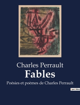 Paperback Fables: Poésies et poèmes de Charles Perrault [French] Book