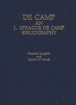 Hardcover Decamp: An L. Sprague de Camp Bibliography Book