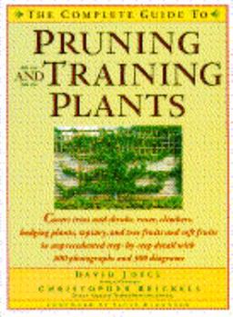 Hardcover The Complete Guide to Pruning and Training Plants Book