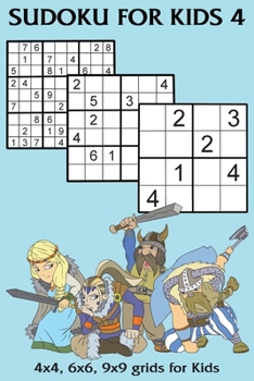 Paperback Sudoku for Kids 4: 4x4, 6x6, 9x9 grids for Kids Book