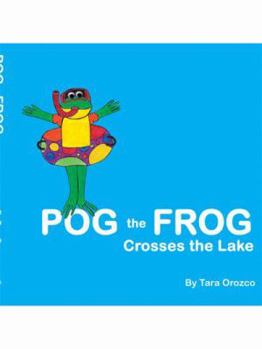 Paperback Pog the Frog Crosses the Lake Book