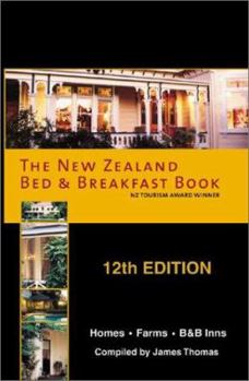 Paperback The New Zealand Bed & Breakfast Book: Homes, Farms, B&B Inns Book