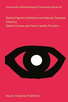 Retinal Pigment Epithelium and Macular Diseases (Documenta Ophthalmologica Proceedings Series)
