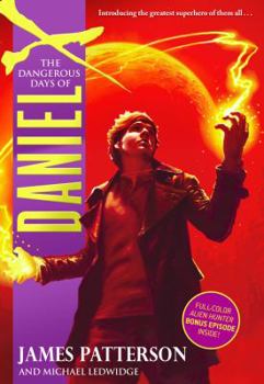 Hardcover The Dangerous Days of Daniel X Book