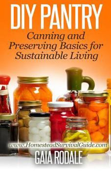 Paperback DIY Pantry: Canning and Preserving Basics for Sustainable Living Book