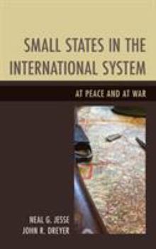 Paperback Small States in the International System: At Peace and at War Book