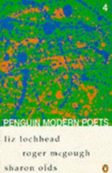 Paperback Penguin Modern Poets 4: Liz Lochhead, Roger McGough, Sharon Olds Bk. 4 Book