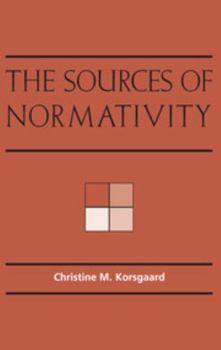 Paperback The Sources of Normativity Book