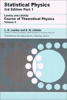 Statistical Physics - Part 1: Course of Theoretical Physics - Vol. 5 - Book #5 of the Course of Theoretical Physics