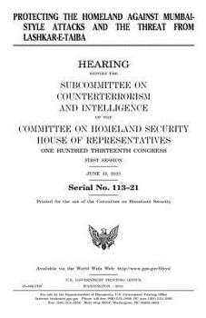 Paperback Protecting the homeland against Mumbai-style attacks and the threat from Lashkar-e-Taiba Book