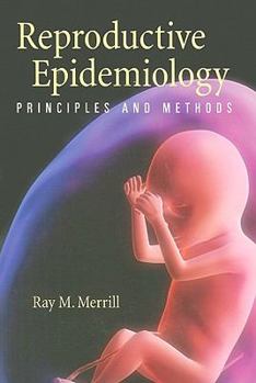 Paperback Reproductive Epidemiology: Principles and Methods Book