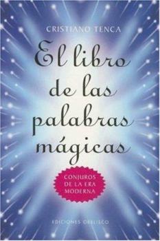 Paperback El libro de las palabras mágicas (Spanish Edition) [Spanish] Book