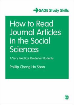 Paperback How to Read Journal Articles in the Social Sciences: A Very Practical Guide for Students (SAGE Study Skills Series) Book