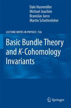 Paperback Basic Bundle Theory and K-Cohomology Invariants Book