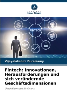 Fintech: Innovationen, Herausforderungen und sich verändernde Geschäftsdimensionen (German Edition)