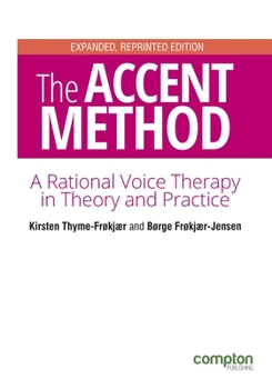 Paperback The Accent Method Second edition: A rational voice therapy in theory and practice Book