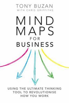 Paperback Mind Maps for Business: Revolutionise Your Business Thinking and Practice Book