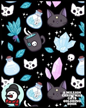 Paperback A Million Christmas Cats Coloring Book: A Million Creatures to Color Book