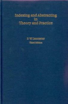 Hardcover Indexing and Abstracting in Theory and Practice Book