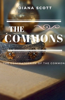 The commons (The Confraternity of the Common)