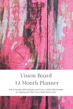 Paperback Vision Board 12 Month Planner, 12 Month 2020 Calendar, 5 Year 2020-2024 Calendar for Mapping Out What You're Really Meant to DoCreate Simple Abundance Book