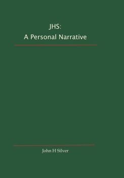 Paperback Jhs: A Personal Narrative Book
