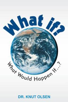 Hardcover What If?: What Would Happen If ...? Book