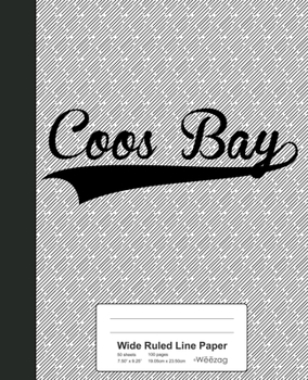 Paperback Wide Ruled Line Paper: COOS BAY Notebook Book
