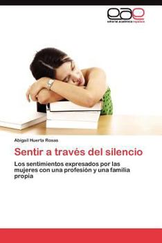 Paperback Sentir a través del silencio [Spanish] Book