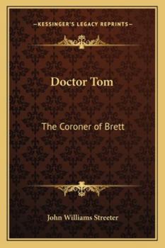 Paperback Doctor Tom: The Coroner of Brett Book