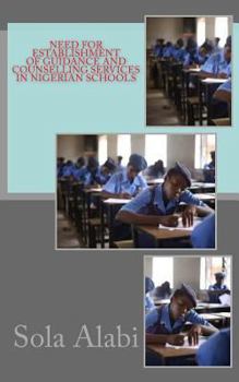 Paperback Need for Establishment of Guidance and Counselling Services in Nigerian Schools Book