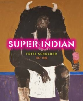 Hardcover Super Indian: Fritz Scholder 1967-1980 Book