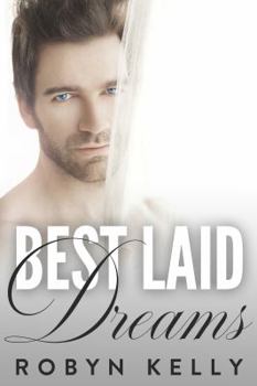 Paperback Best Laid Dreams: An Alpha Billionaire Romance (Best Laid Plans) Book