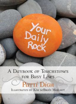 Paperback Your Daily Rock: A Daybook of Touchstones for Busy Lives Book