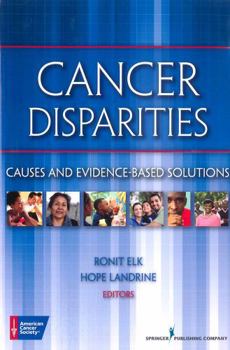 Paperback Cancer Disparities: Causes and Evidence-Based Solutions Book