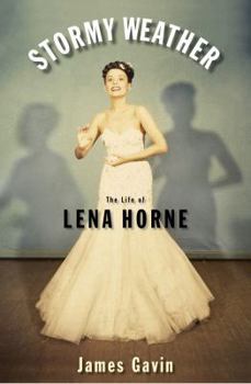 Hardcover Stormy Weather: The Life of Lena Horne Book
