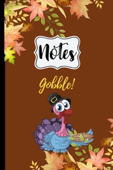 Paperback Notes: Thanksgiving Turkey Gobble Notebook 6X9 120 Line Pages Book