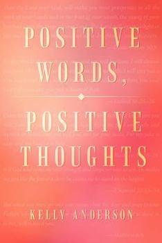 Paperback Positive Words, Positive Thoughts Book
