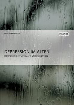 Paperback Depression im Alter. Entwicklung, Symptomatik und Prävention [German] Book
