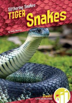Tiger Snakes - Book  of the Slithering Snakes