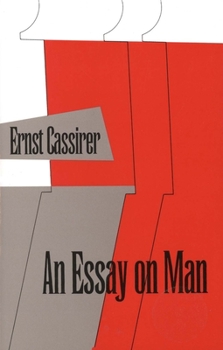 Paperback An Essay on Man: An Introduction to a Philosophy of Human Culture Book