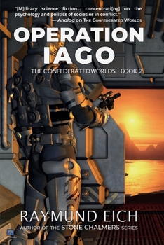 Operation Iago - Book #2 of the Confederated Worlds