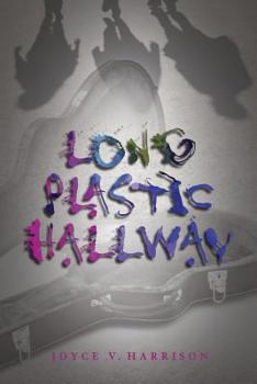 Paperback Long Plastic Hallway Book