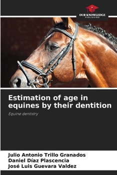 Paperback Estimation of age in equines by their dentition Book