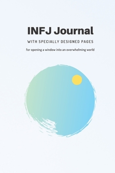 Paperback INFJ Journal. Notebook With Specific Categories For People Of The Rarest Personality Type To Document Thoughts And Experiences Book