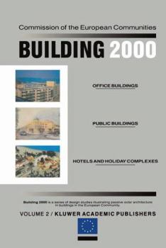 Paperback Building 2000: Volume 2 Office Buildings, Public Buildings, Hotels and Holiday Complexes Book