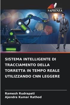 Sistema Intelligente Di Tracciamento Della Torretta in Tempo Reale Utilizzando CNN Leggere
