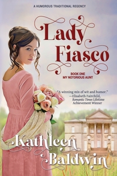 Paperback Lady Fiasco: A Traditional Regency Romance Book