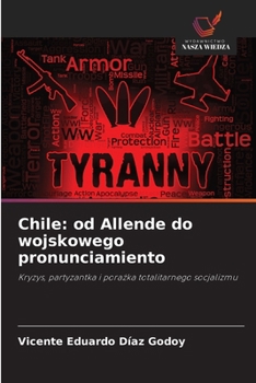 Chile: od Allende do wojskowego pronunciamiento