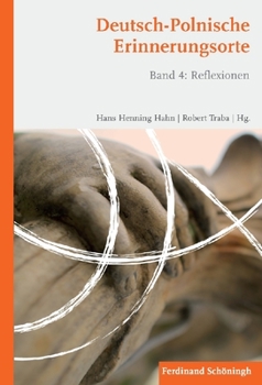 Hardcover Deutsch-Polnische Erinnerungsorte: Band 4: Reflexionen [German] Book